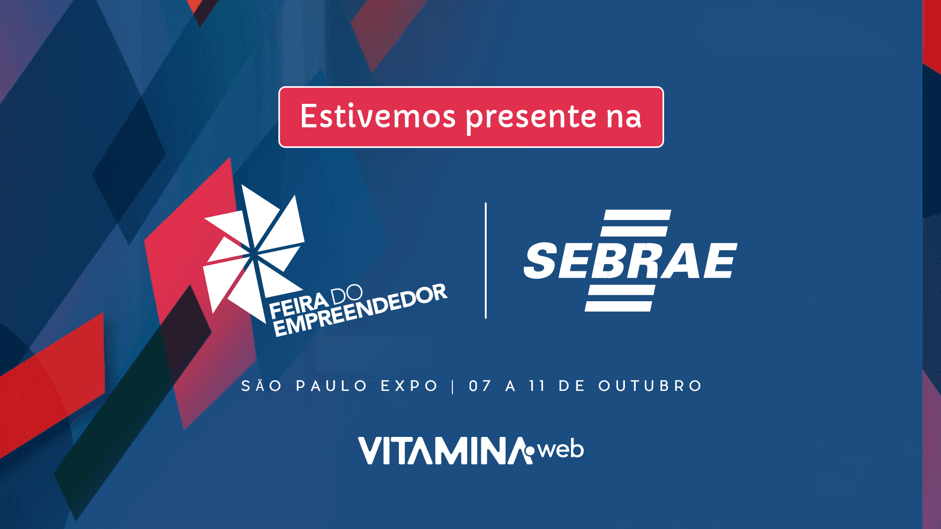 Vitaminaweb Participa Da Feira Do Empreendedor 2022 Do Sebrae